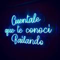 Cuentale que te conoci bailando